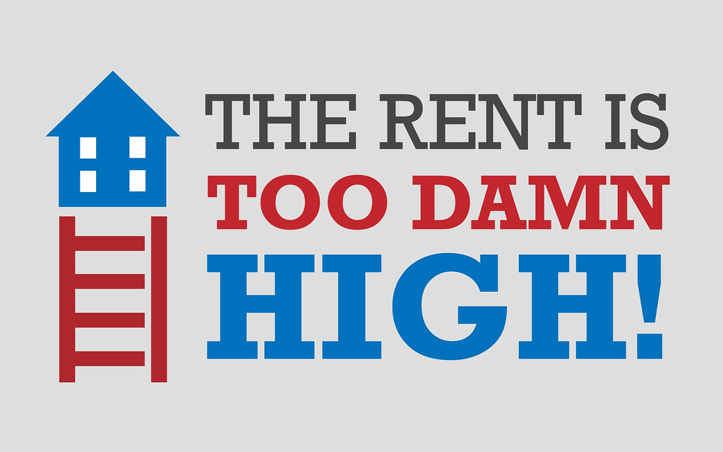 Rent Is Too Damn High